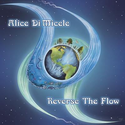 Alice Di Micele – Reverse the Flow